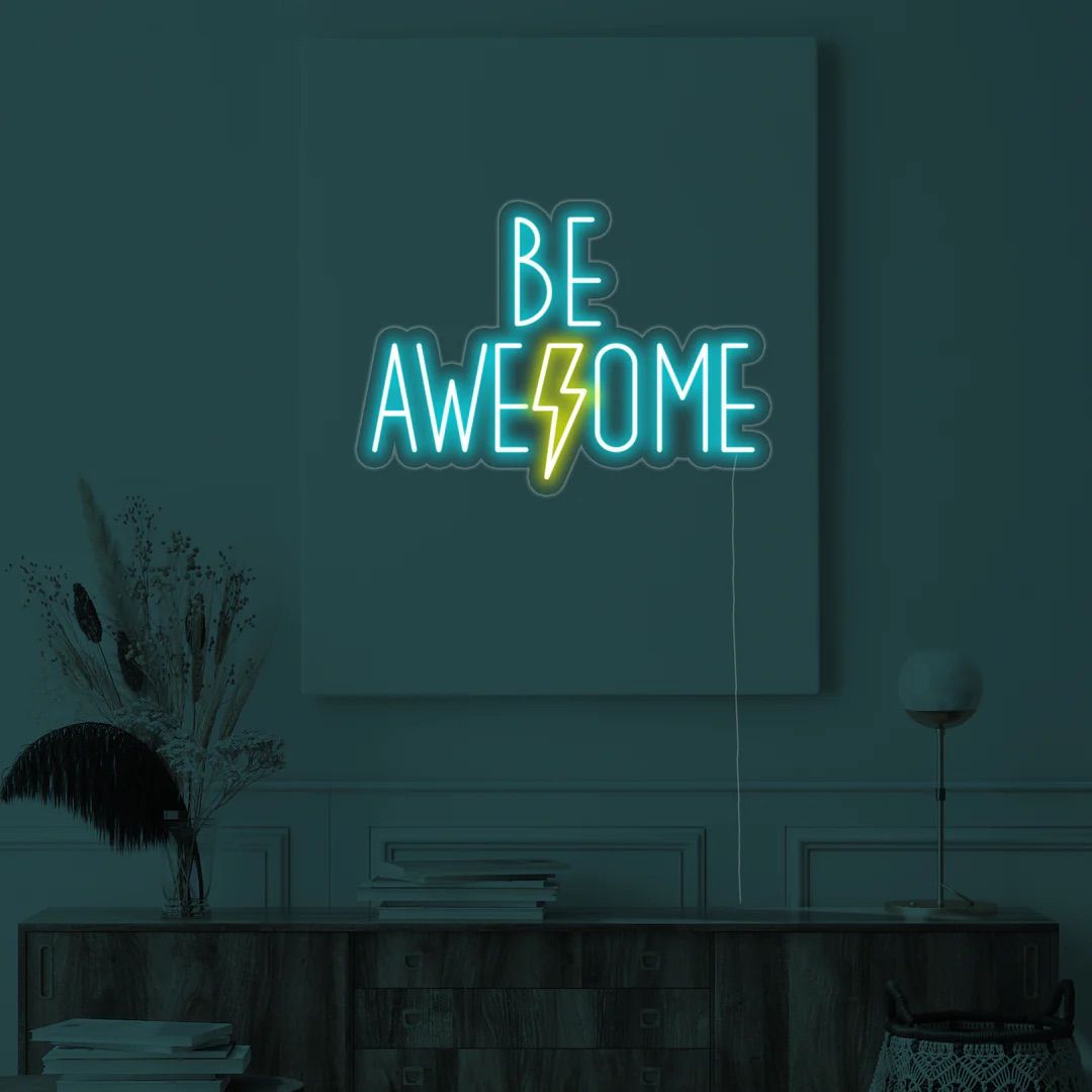 be awesome neon