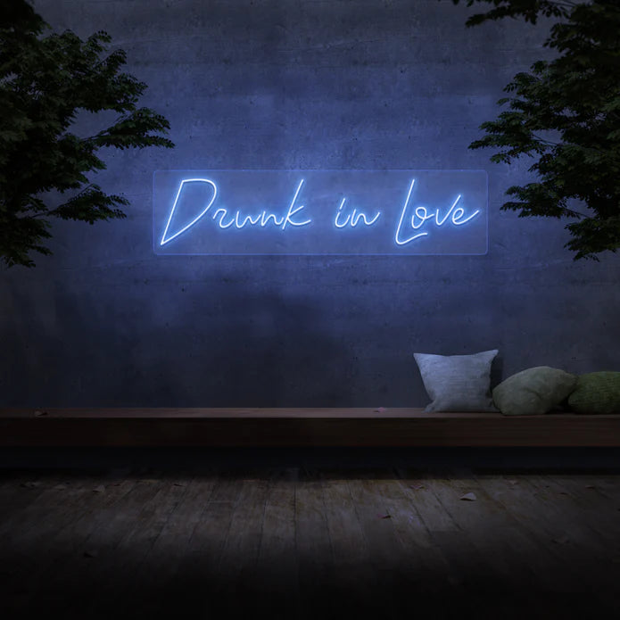 drunk in love neon