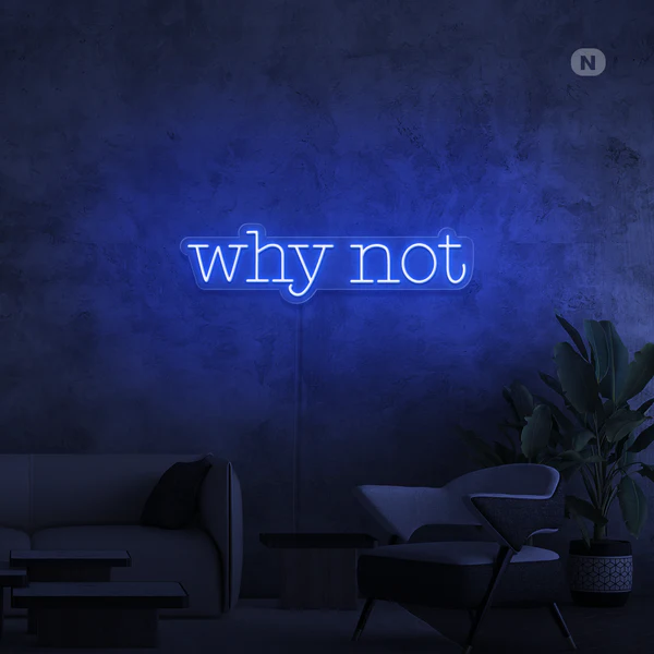 why not neon