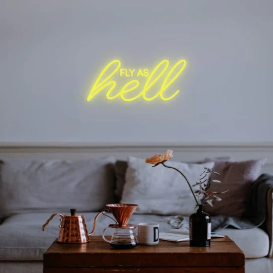 Fly as hell neon