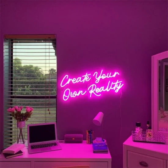 Create your own reality neon