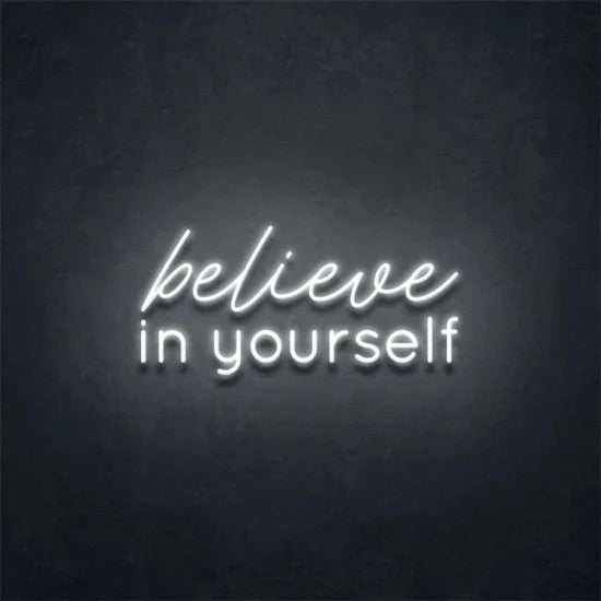 Belive in yourself neon