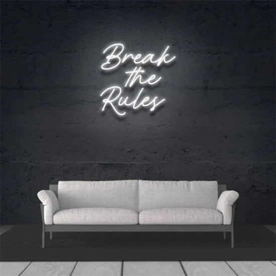 Break to rules neon