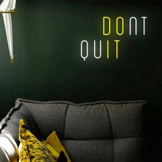 dont quit neon sign wall-mounted plexiglass 0.8mm thickness with power cable and transformer
