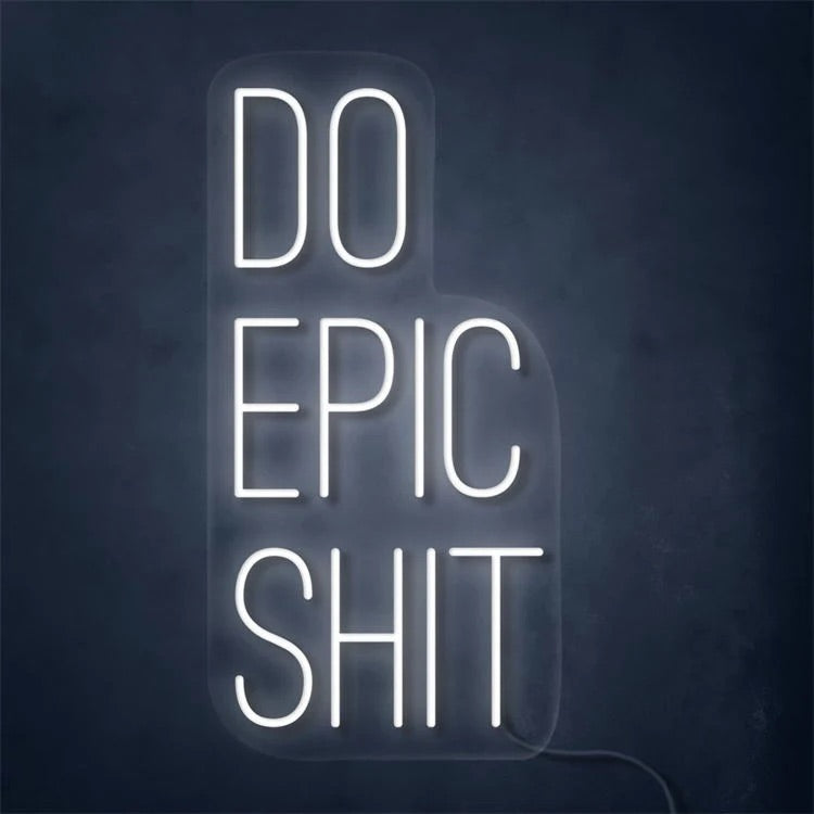 Do Epic shit neon