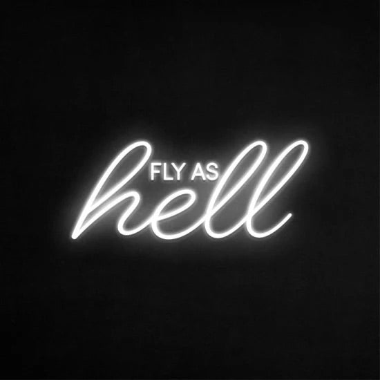 Fly as hell neon