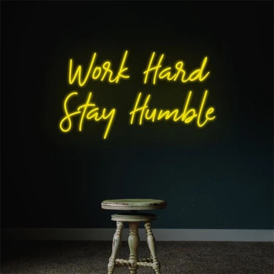 Work hard stay humble neon