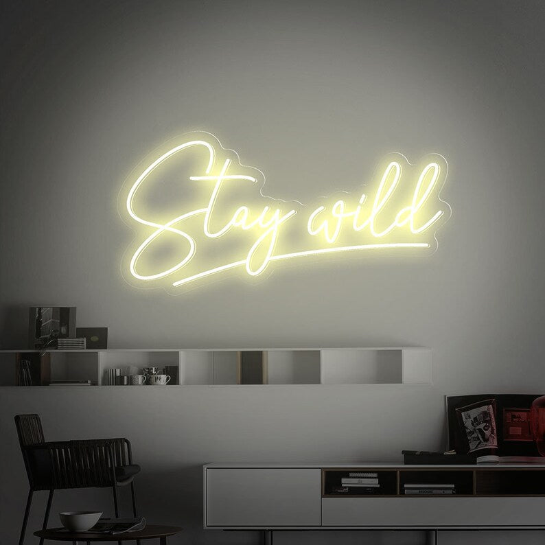Stay wild neon